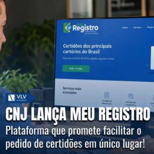 Cível 16 CNJ lanca o Meu Registro