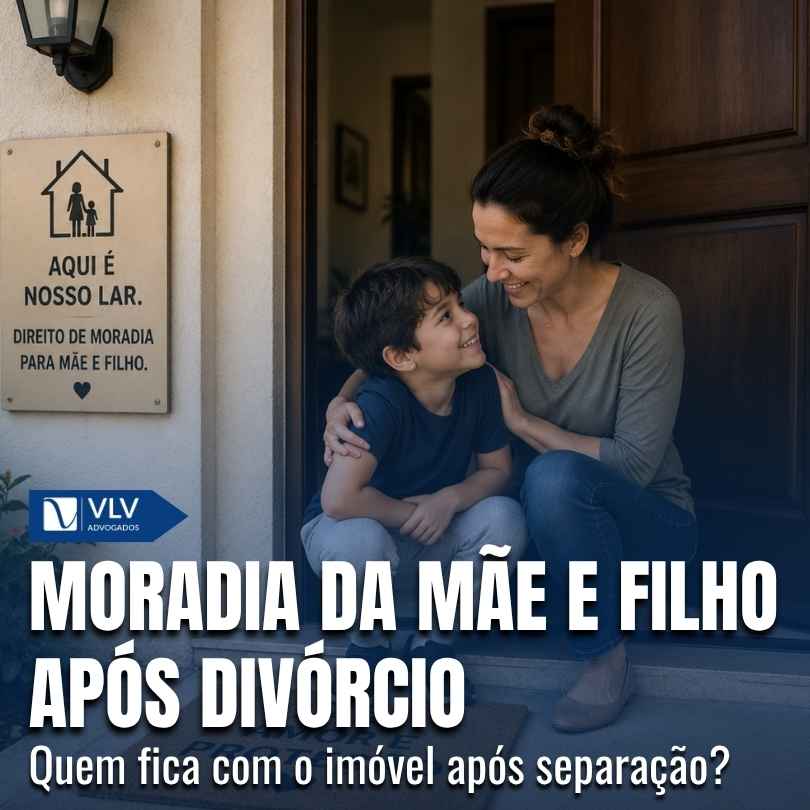 Direito de moradia de mae e filho apos separacao
