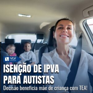 Cível 18 Isencao de IPVA para autistas