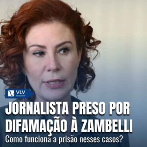 Jornalista foi preso por difamação da Zambelli: entenda o crime! 5 Jornalista preso por difamacao a Zambelli