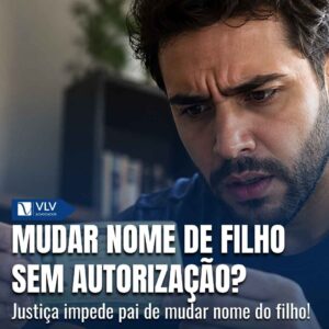 Cível 18 Mudar o nome do filho sem autoziacao