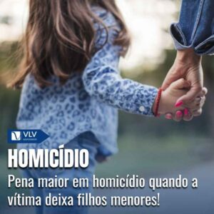 Deixar filhos menores pode aumentar a pena por homicídio, decide STJ 2 Pena maior em homicidio quando a vitima deixa filhos menores 1