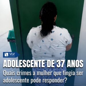 Quais crimes a mulher que fingia ser adolescente pode responder