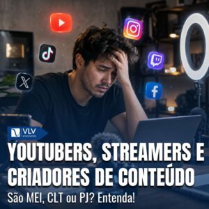 Youtubers streamers e criadores de conteudo sao mei CLT ou pj