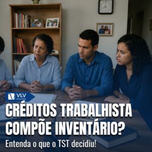 herdeiros disputam credito trabalhista 1