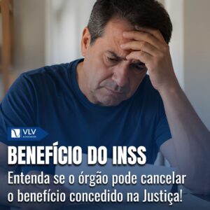 Inss pode cancelar beneficio concedido na justica