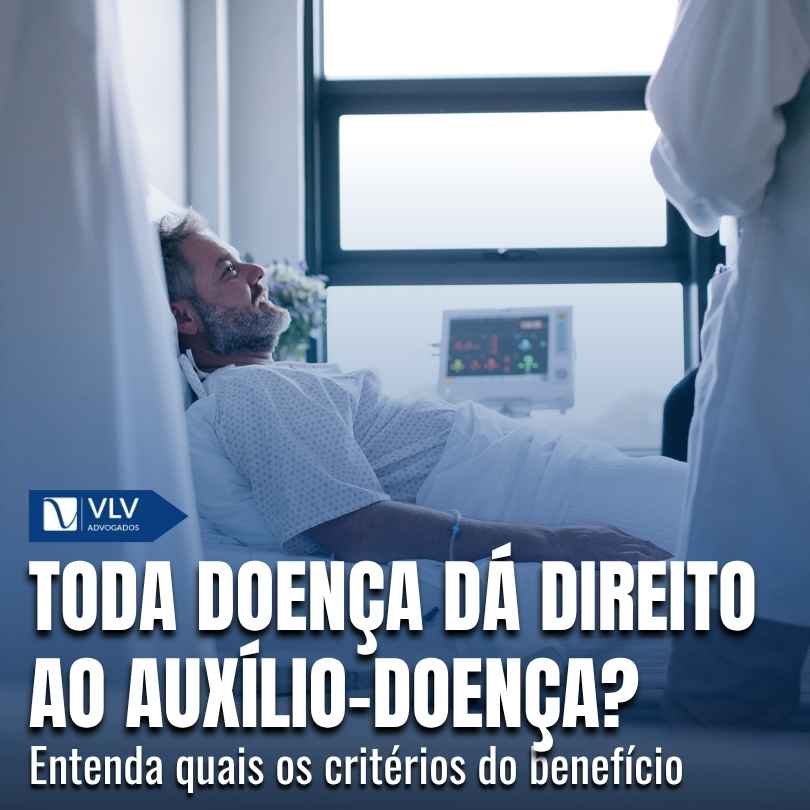 Toda doenca da direito ao auxilio doenca