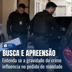 Gravidade do crime autoriza busca e apreensão? O que decidiu o TJ-MG 6 mandado de busca e apreensao negado vlv advogados