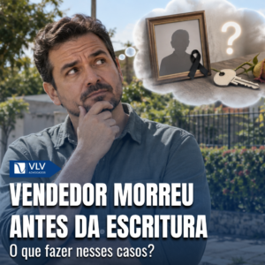 imagem representando vendedor de imóvel morreu o que fazer?